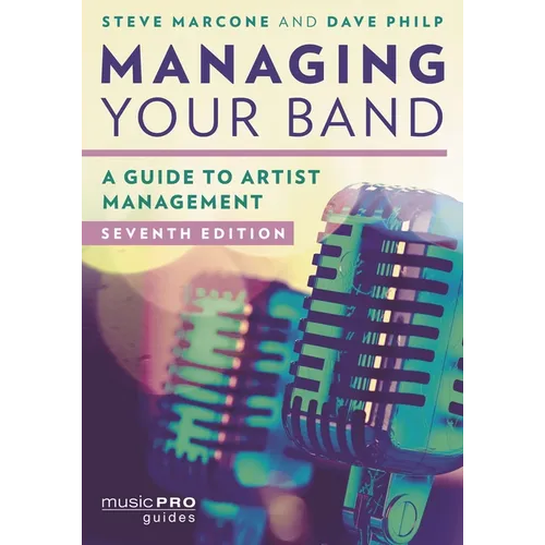 Managing Your Band: A Guide to Artist Management