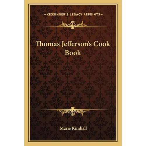 Thomas Jefferson's Cook Book