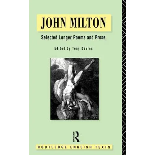John Milton: Selected Longer Poems and Prose