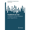 Feedback ARC Set: A History of the Problem and Algorithms