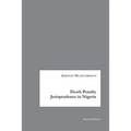 Death Penalty Jurisprudence in Nigeria