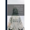 Course Of Christian Doctrine: A Handbook For Teachers