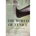 The World of Venice: Revised Edition