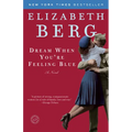 Dream When You're Feeling Blue