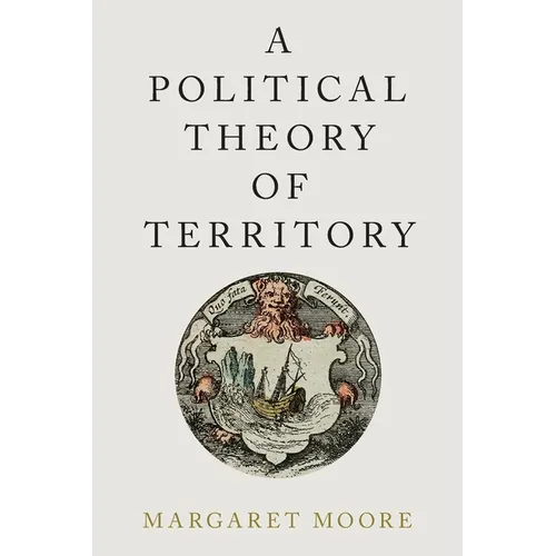 A Political Theory of Territory