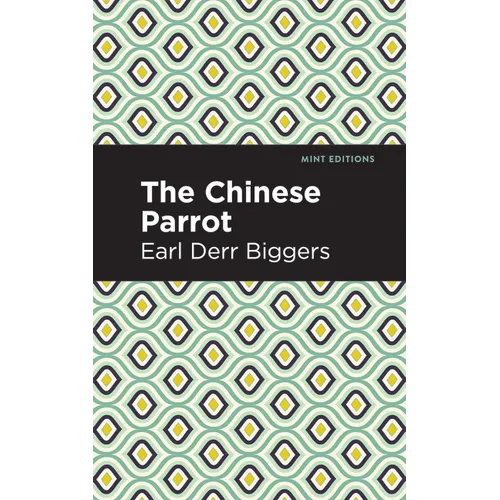 The Chinese Parrot: A Charlie Chan Mystery
