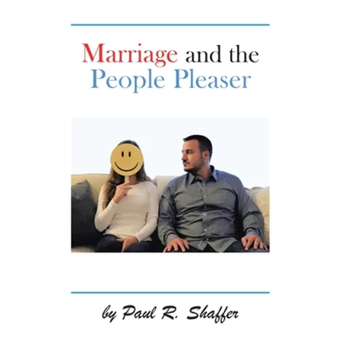 Marriage and the People Pleaser