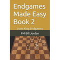Endgames Made Easy Book 2: Lone King Endgames