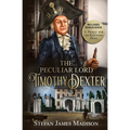 The Peculiar Lord Timothy Dexter