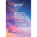 New Religious Movements and the Romantic Spirit of Modernity