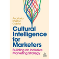 Cultural Intelligence for Marketers: Building an Inclusive Marketing Strategy