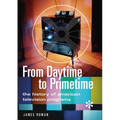 From Daytime to Primetime: The History of American Television Programs
