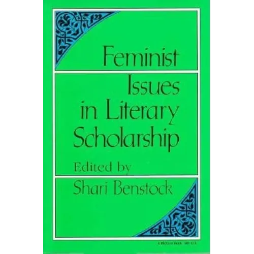 Feminist Issues in Literary Scholarship