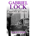 Gabriel Lock: Bound by Fate