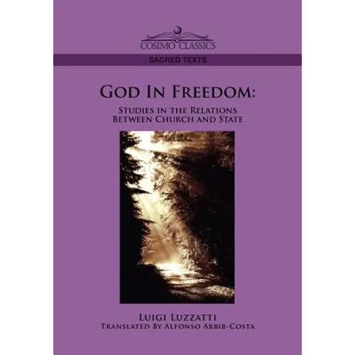 God in Freedom: Studies in the Relations Between Church and State