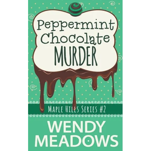 Peppermint Chocolate Murder