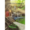 Mother West Wind How Stories