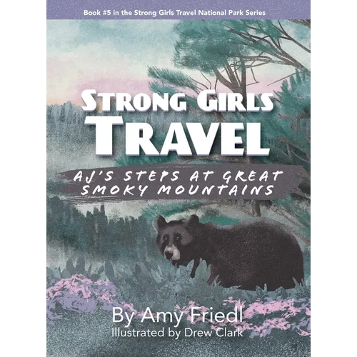 Strong Girls Travel: AJ's Steps at Great Smoky Mountains