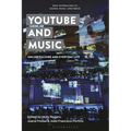 Youtube and Music: Online Culture and Everyday Life