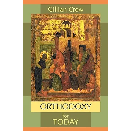 Orthodoxy for Today