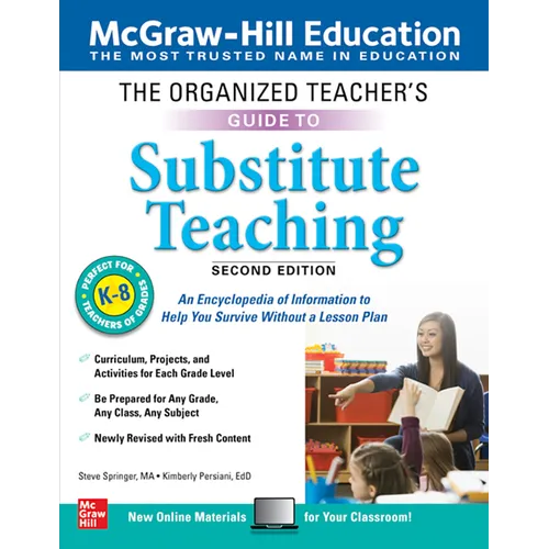 The Organized Teacher's Guide to Substitute Teaching, Grades K-8, Second Edition