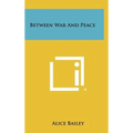 Between War And Peace