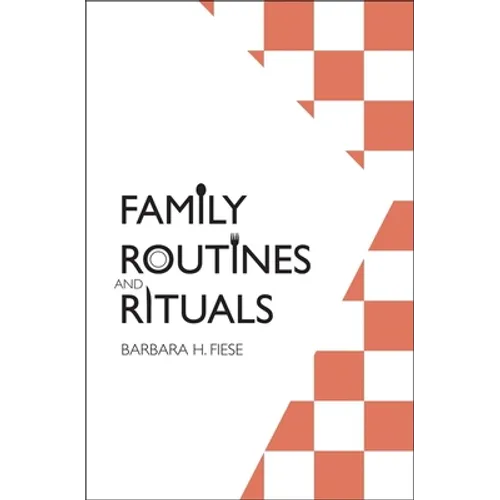 Family Routines and Rituals