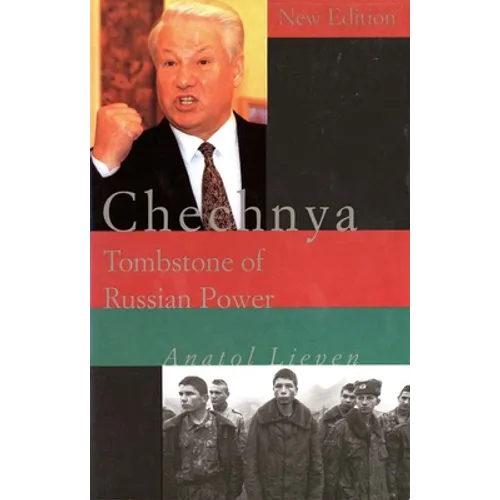 Chechnya: Tombstone of Russian Power