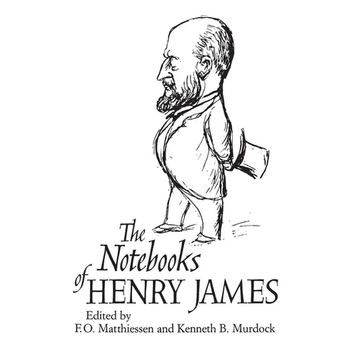 The Notebooks of Henry James
