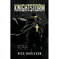 Knightstorm: Origin of the Knight (part one)