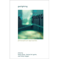 Gaslighting: Philosophical Approaches