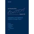 Integrability: From Statistical Systems to Gauge Theory: Lecture Notes of the Les Houches Summer School: Volume 106, June 2016