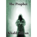 The Prophet: A Sublime Book