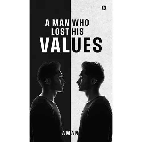 A Man Who Lost His Values