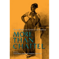 More Than Chattel: Black Women and Slavery in the Americas
