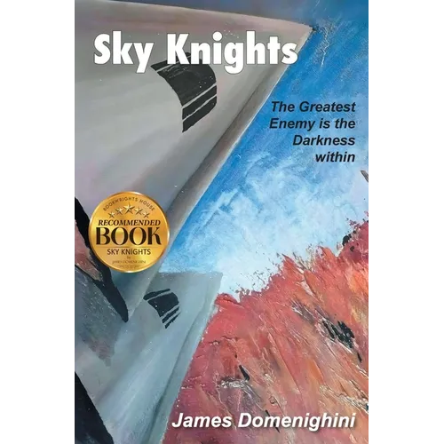 Sky Knights: The Greatest Enemy Is The Darkness Within