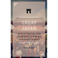 Cheap Japan: How to Travel This Expensive Country on a Tight Budget