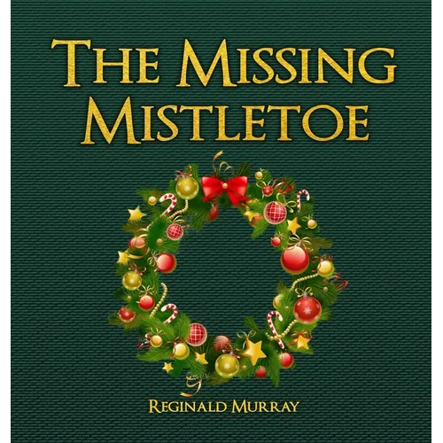 The Missing Mistletoe