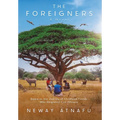 The Foreigners: Based on the Journey of Childhood Friends Who Emigrated from Ethiopia