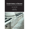 Everything is Design: The Hidden Ethics of Our Objects and Public Spaces