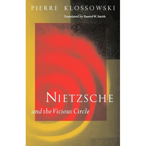 Nietzsche and the Vicious Circle