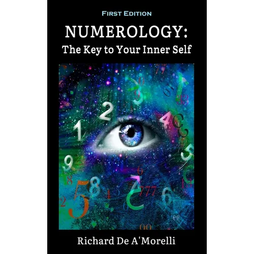 Numerology: The Key to Your Inner Self