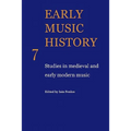 Early Music History: Studies in Medieval and Early Modern Music