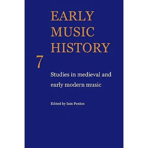 Early Music History: Studies in Medieval and Early Modern Music