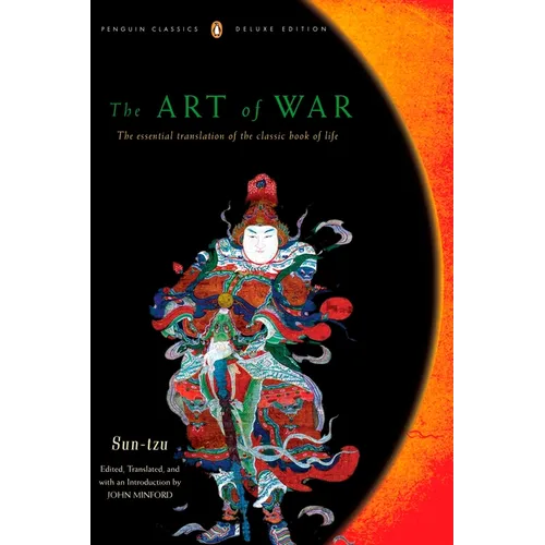 The Art of War: The Essential Translation of the Classic Book of Life (Penguin Classics Deluxe Edition)