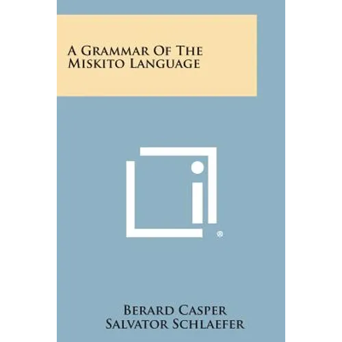 A Grammar of the Miskito Language