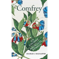 Comfrey - An Ancient Medicinal Remedy