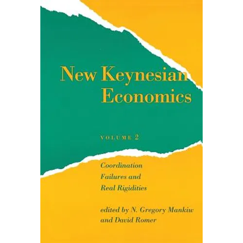 New Keynesian Economics, Volume 2: Coordination Failures and Real Rigidities