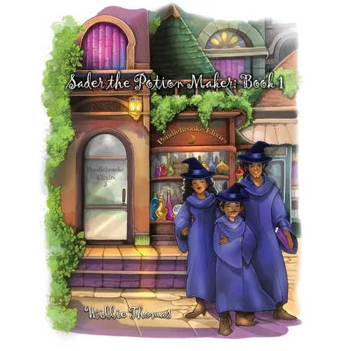 Sader the Potion Maker: Book 1