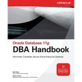 Oracle Database 11g DBA Handbook